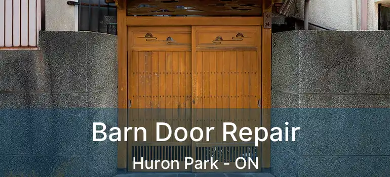  Barn Door Repair Huron Park - ON