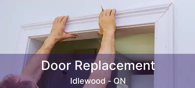  Door Replacement Idlewood - ON