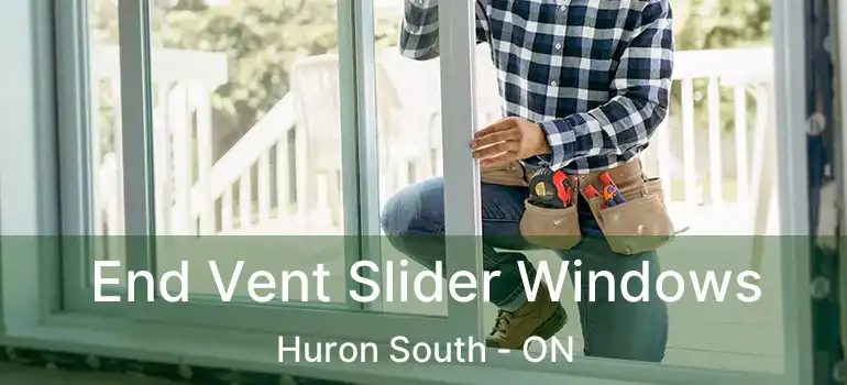  End Vent Slider Windows Huron South - ON