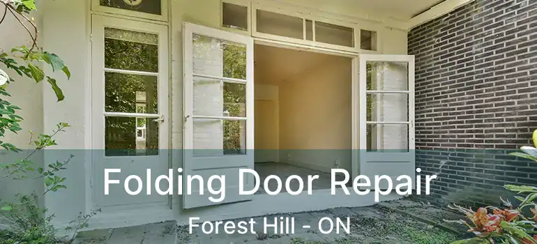  Folding Door Repair Forest Hill - ON