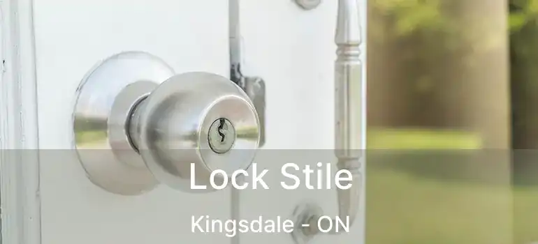  Lock Stile Kingsdale - ON