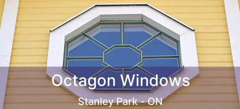  Octagon Windows Stanley Park - ON