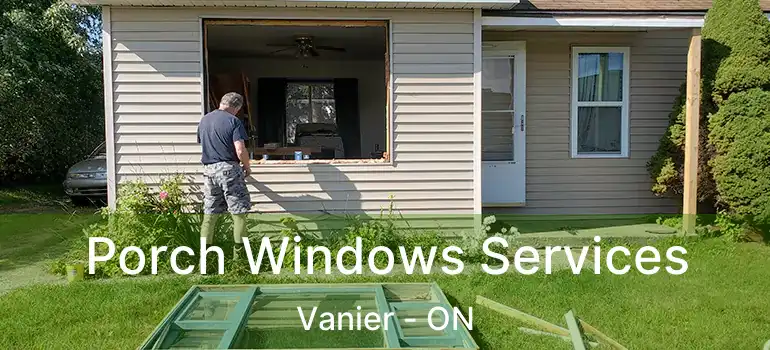  Porch Windows Services Vanier - ON