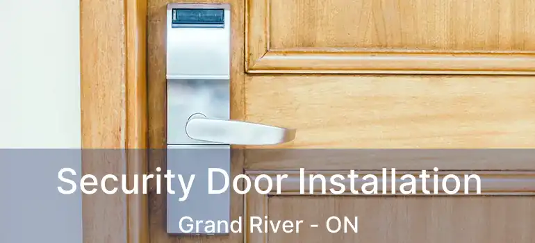  Security Door Installation Grand River - ON