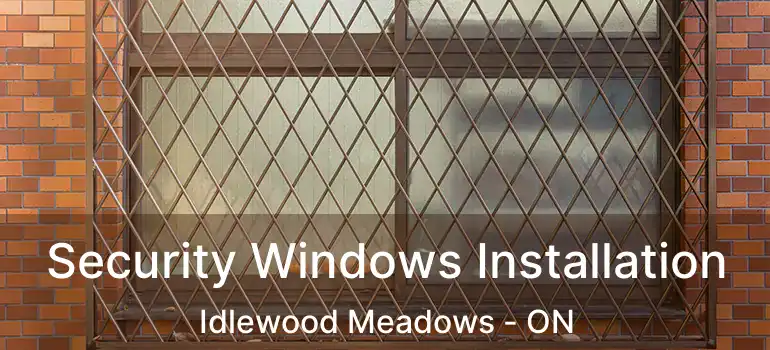  Security Windows Installation Idlewood Meadows - ON