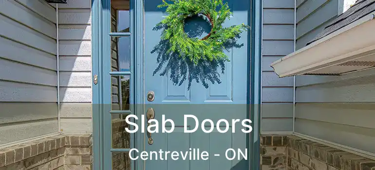  Slab Doors Centreville - ON