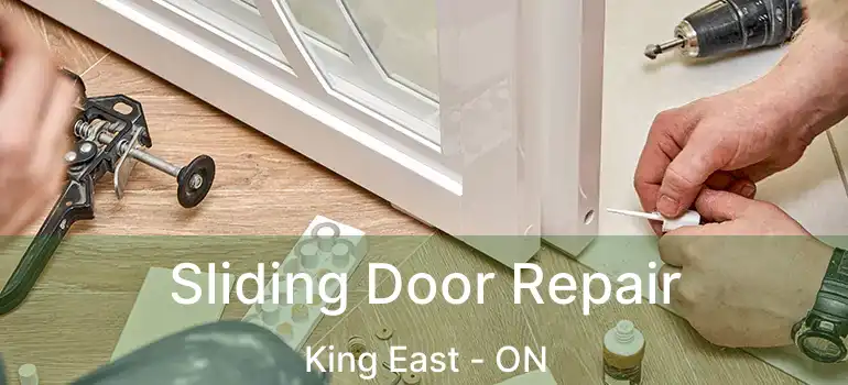  Sliding Door Repair King East - ON