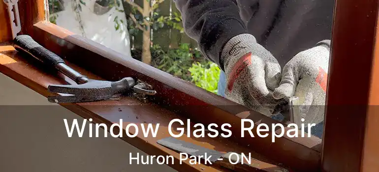  Window Glass Repair Huron Park - ON