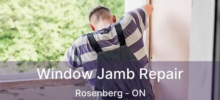  Window Jamb Repair Rosenberg - ON