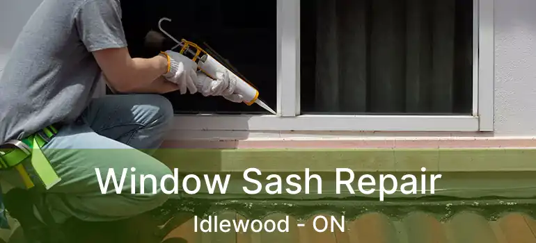  Window Sash Repair Idlewood - ON