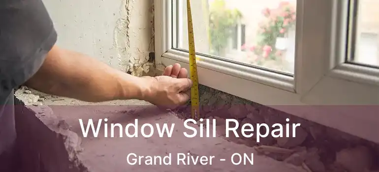  Window Sill Repair Grand River - ON